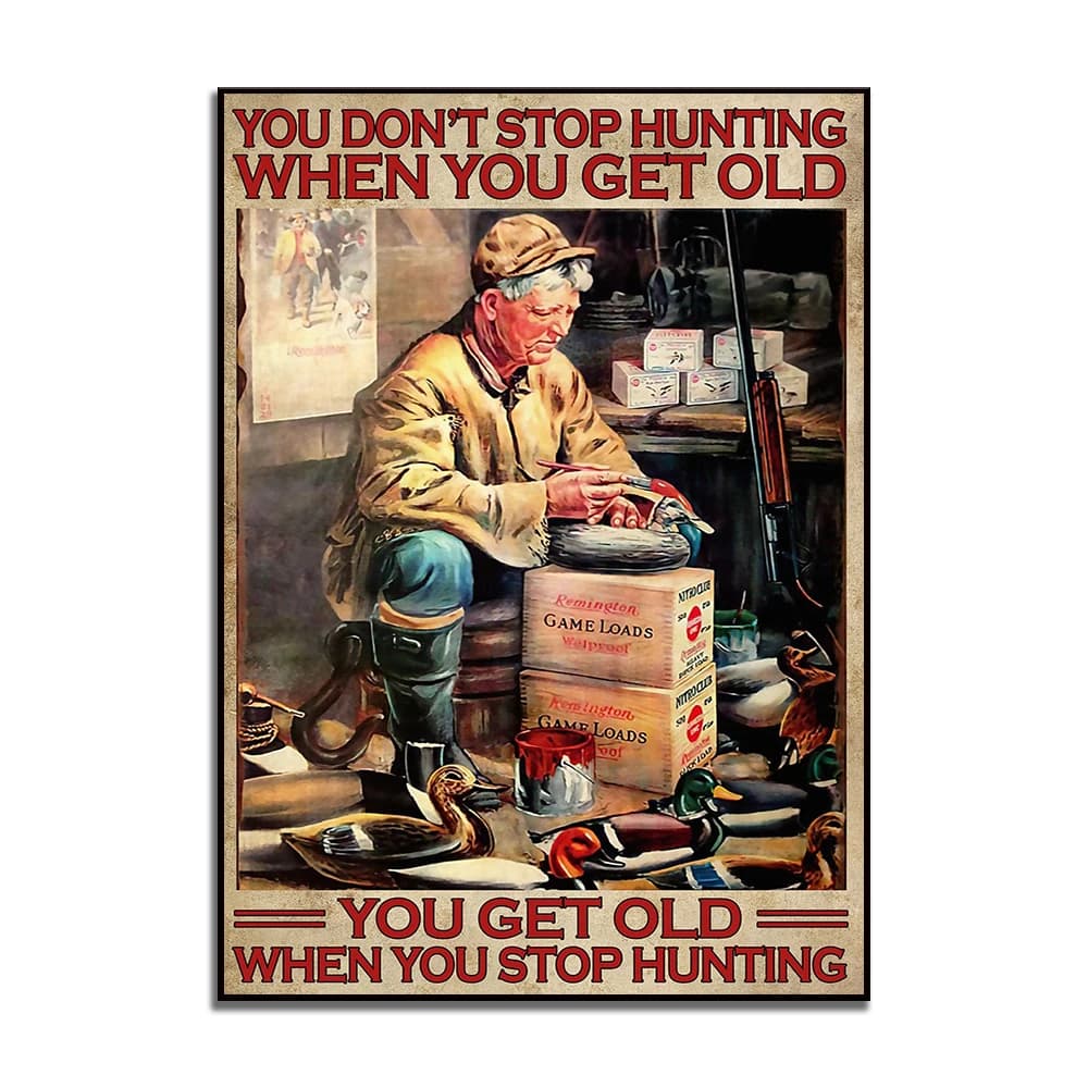 Affiches de chasse au canard et à la sauvagine, Don't Stop Hunting, décoration d'intérieur, quand vo