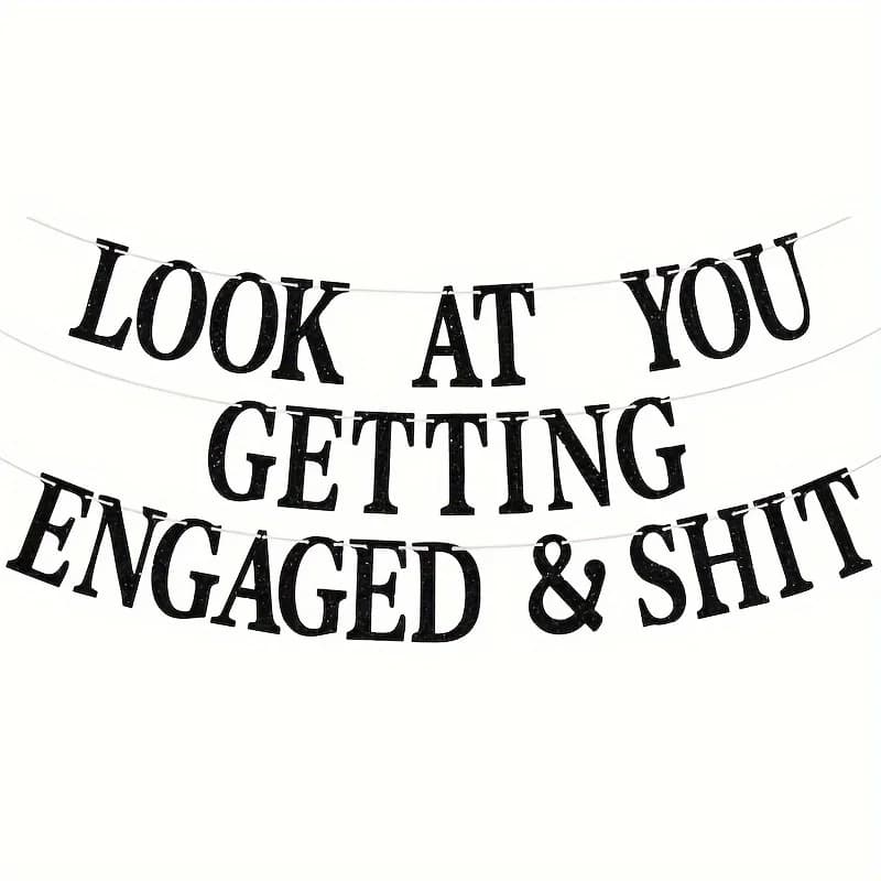 Look At You Dimensions Alexaged & Sh * t Banner, Bride To Be Decoration, Dimensions diversifiées, Ca